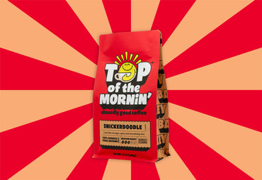 top of the mornin' snickerdoodle flavored coffee red bag jacksepticeye side of bag absurdly good coffee