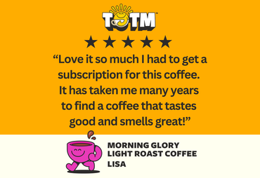 Morning Glory Light Roast Coffee