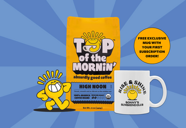 Top of the Mornin high noon medium roast coffee subscription mug freebie