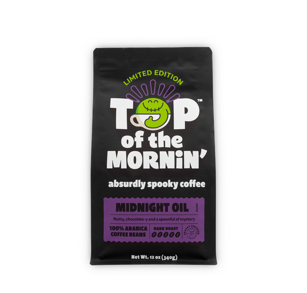 Black coffee bag with Limited Edition text and spooky edition of Midnight Oil Dark Roast coffee by top of the mornin' available in ground or whole bean, best seller